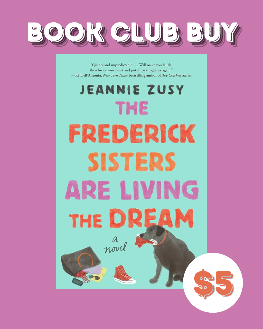 The Frederick Sisters Are Living the Dream by Jeannie Zusy – BOOK CLUB BUY